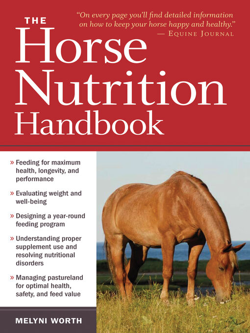 Title details for The Horse Nutrition Handbook by Melyni Worth Ph.D. - Available